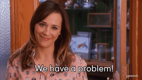 We have a problem gif